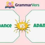 “Adamant” vs “Adamance”