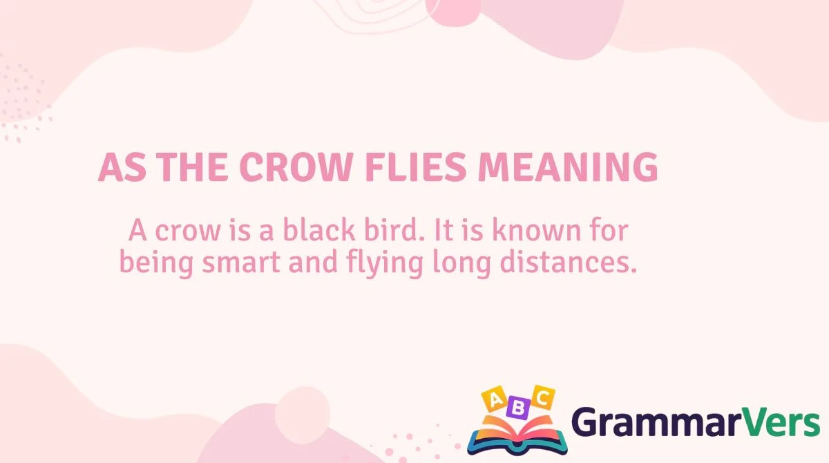 As the Crow Flies Meaning