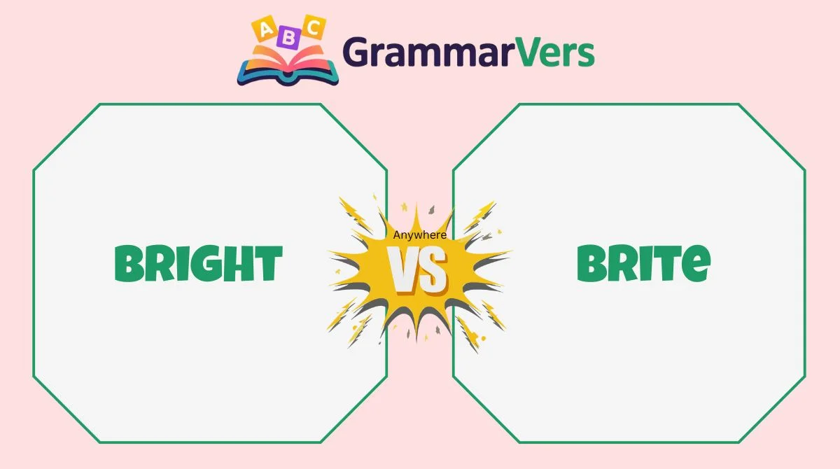 Brite vs Bright