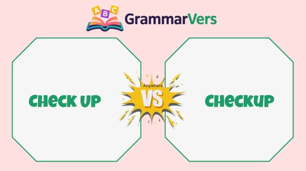 Checkup vs Check Up