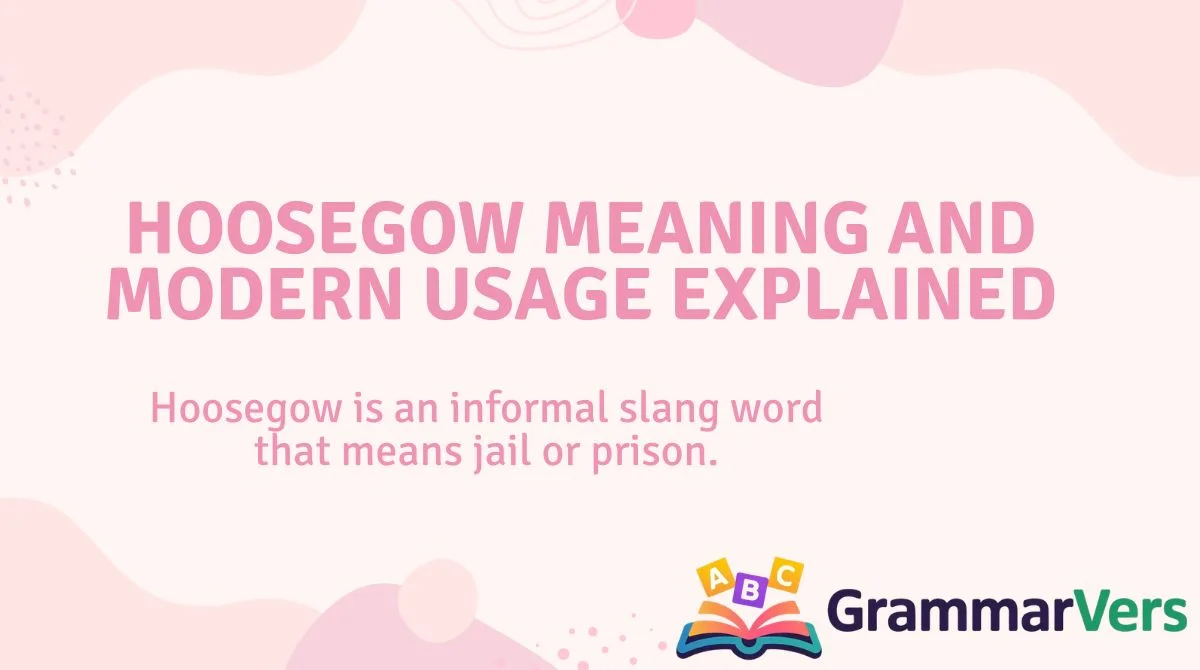 Hoosegow Meaning and Modern Usage Explained