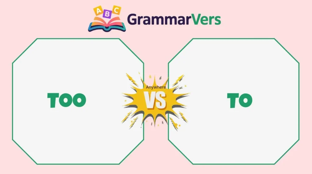 Is It “To” or “Too”