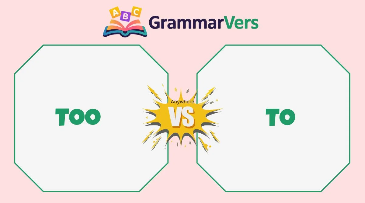Is It “To” or “Too”