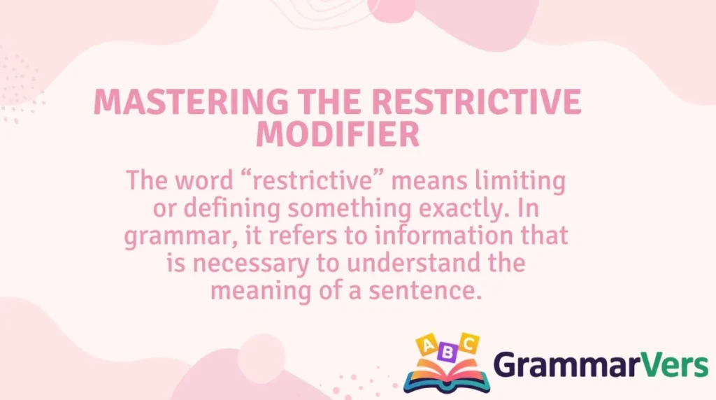 Mastering the Restrictive Modifier