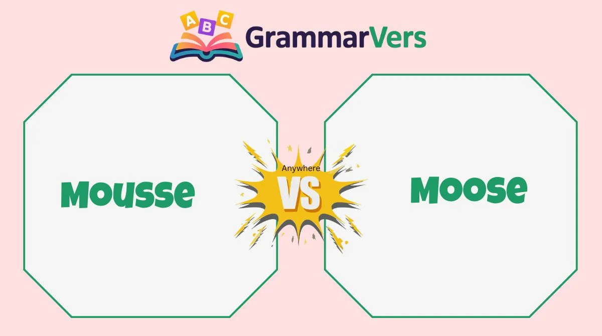 Moose vs Mousse