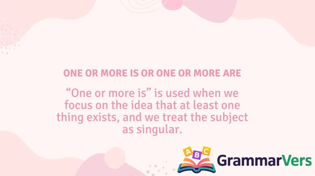 One or More Is or One or More Are