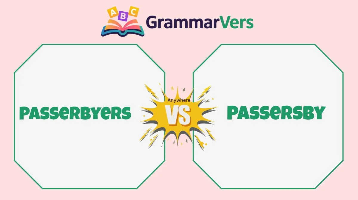 Passerby, Passersby or Passerbyers