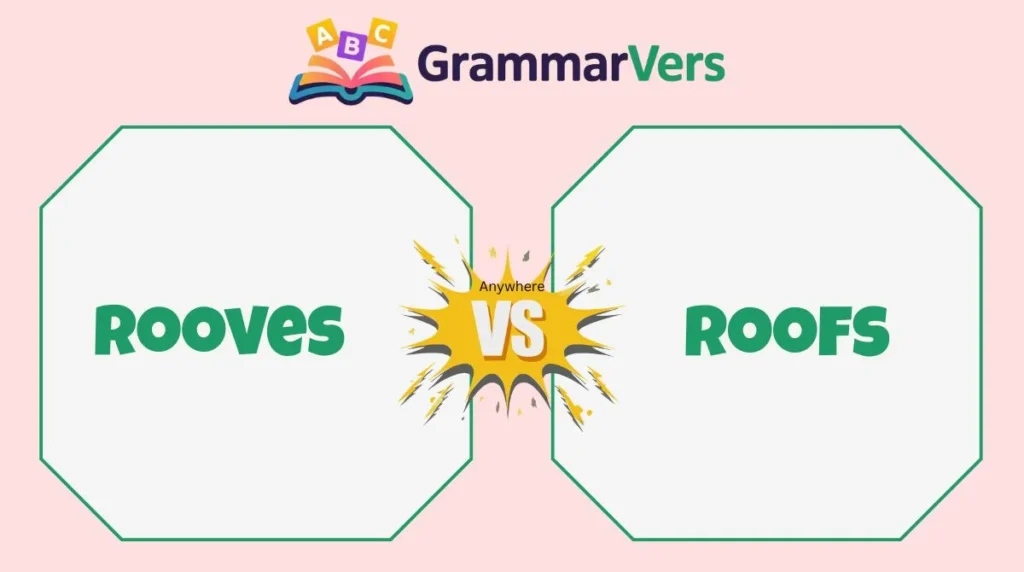 Roofs vs Rooves
