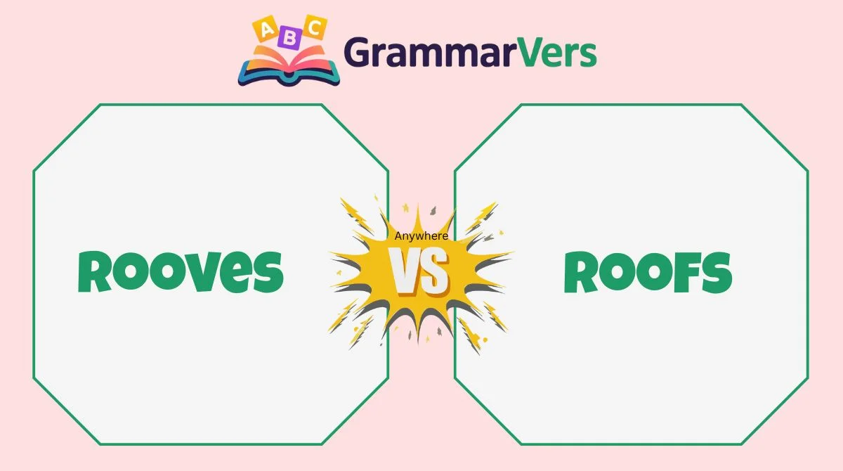 Roofs vs Rooves
