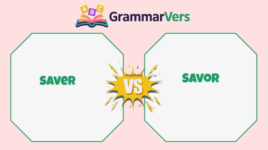 Savor vs Saver