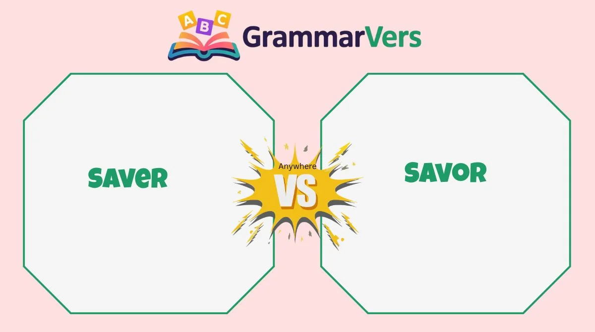 Savor vs Saver