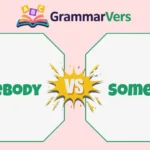 Someone vs Somebody