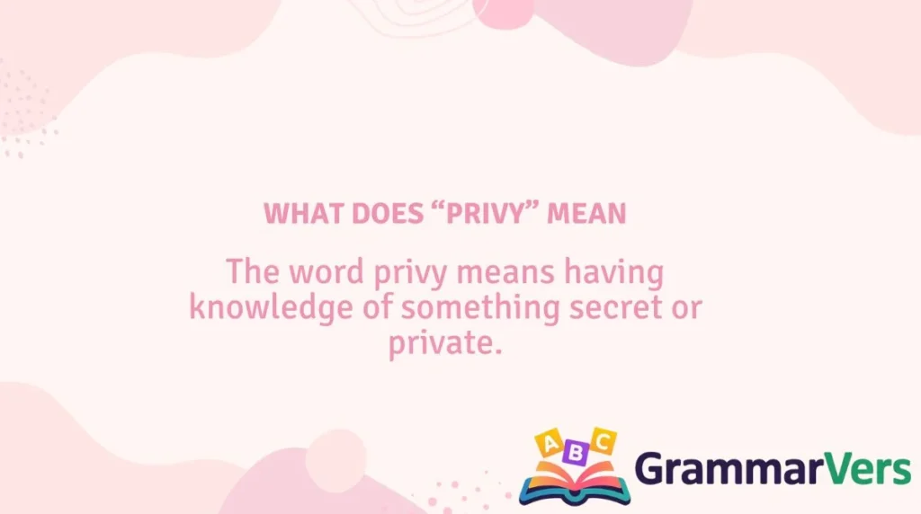 What Does “Privy” Mean