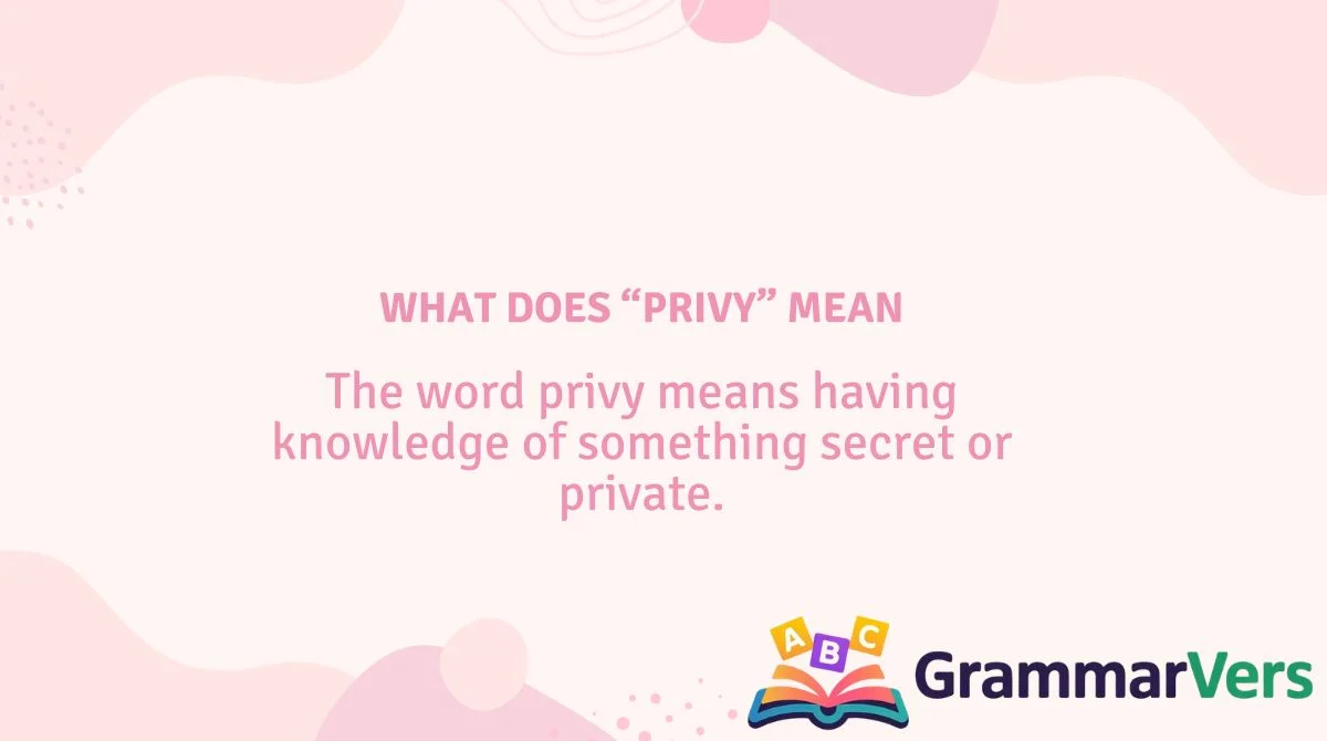 What Does “Privy” Mean