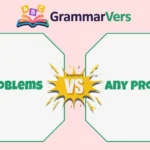 Any Problem or Any Problems