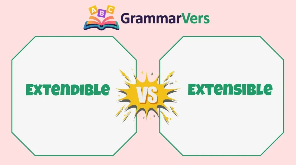Extensible vs Extendible