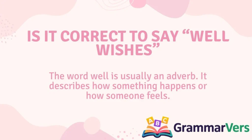 Is It Correct to Say “Well Wishes”