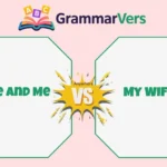 My Wife and I vs My Wife and Me vs Me and My Wife