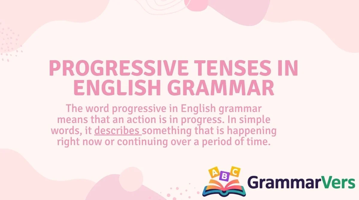 Progressive Tenses in English Grammar
