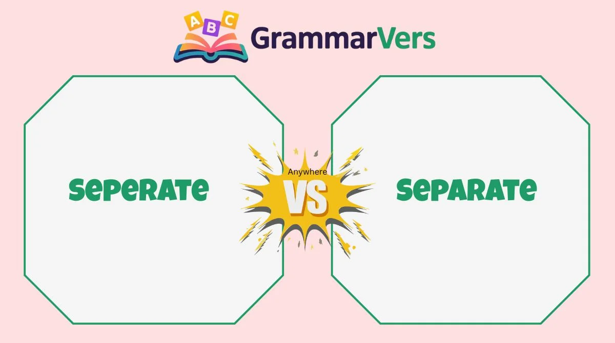 Separate vs Seperate