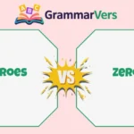 Zeros vs Zeroes